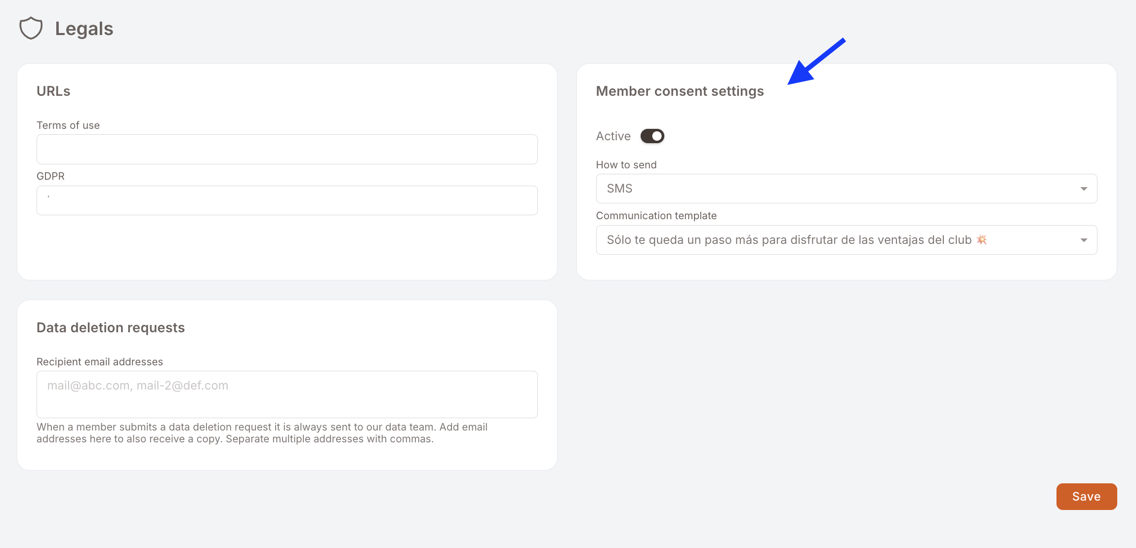 The Legals page. On the right, the Member consent settings card with an Active toggle switched on, a "How to send" dropdown set to SMS, and a Communication template dropdown set to "Sólo te queda un paso más para disfrutar de las ventajas del club". On the left, the URLs card with Terms of use and GDPR fields, and below it the Data deletion requests card.