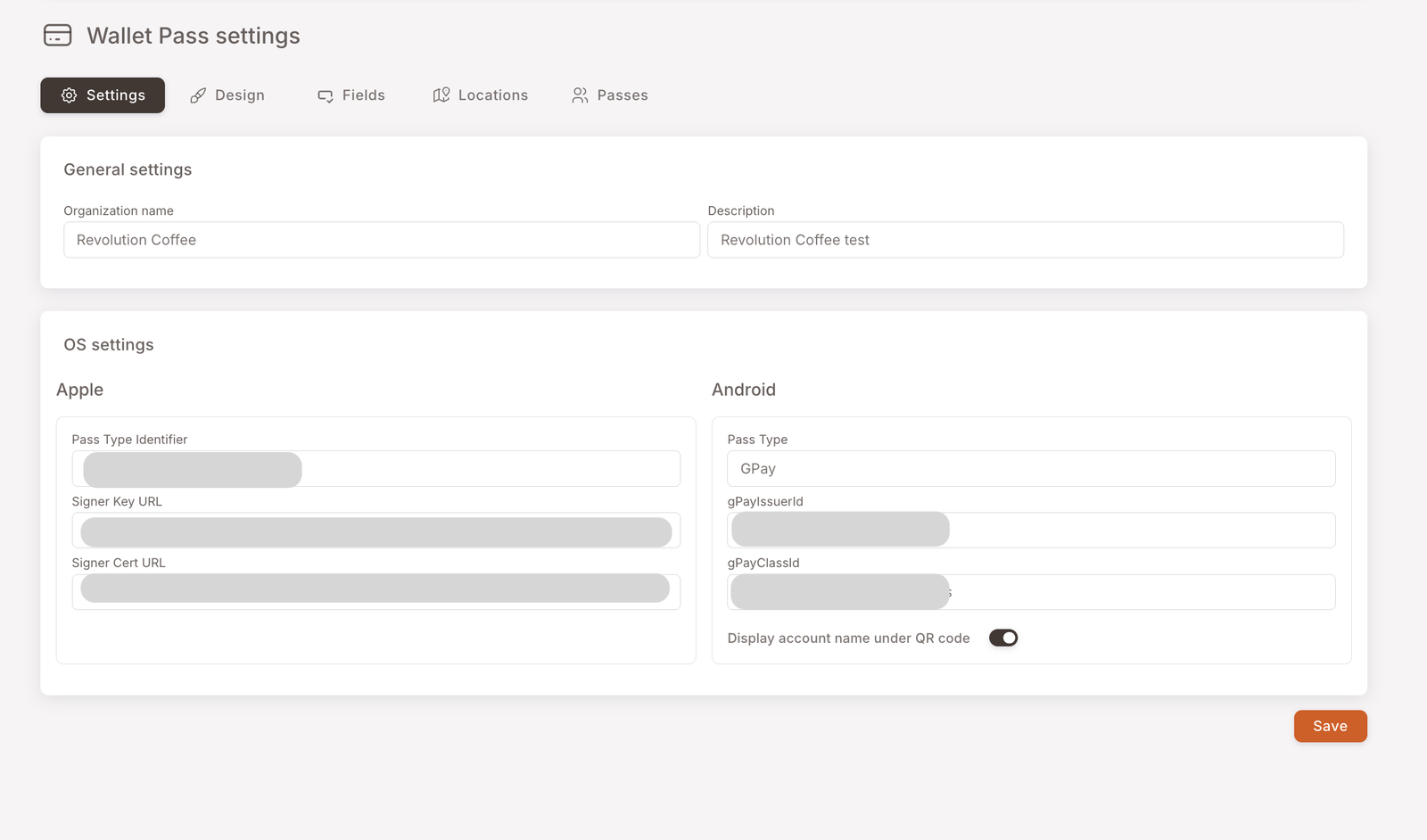 The Settings tab — General settings (Organization name, Description) and OS settings split into Apple (Pass Type Identifier, Signer Key URL, Signer Cert URL) and Android (Pass Type, gPayIssuerId, gPayClassId, Display account name under QR code)