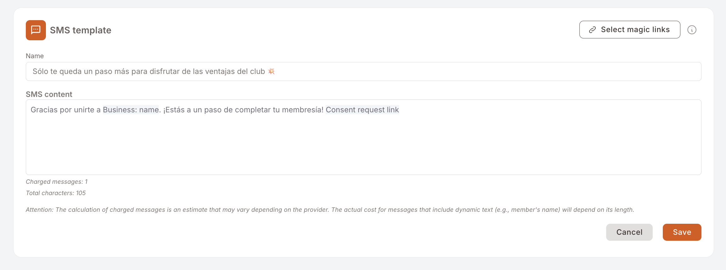 SMS şablonu düzenleyicisi. Name alanında "Sólo te queda un paso más para disfrutar de las ventajas del club" yazıyor. SMS content içeriği "Gracias por unirte a Business: name. ¡Estás a un paso de completar tu membresía! Consent request link" şeklinde; işletme adı alanı ve Consent request link eklenmiş sihirli bağlantı etiketleri olarak görünüyor. Sağ üstte "Select magic links" düğmesi var.